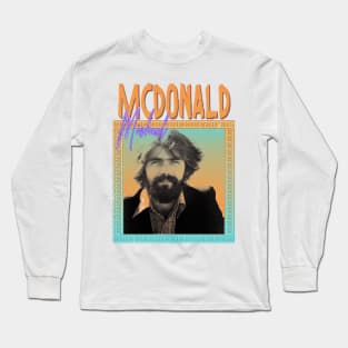 Michael McDonald - 70s Retro Long Sleeve T-Shirt